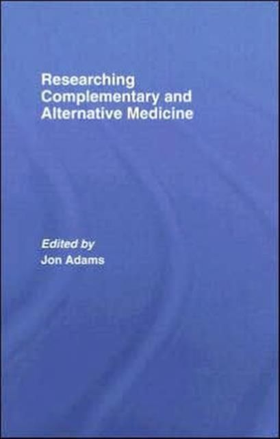 Researching Complementary and Alternative Medicine