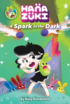 Forsidebilde av Hanazuki: A Spark in the Dark : (A Hanazuki Chapter Book)