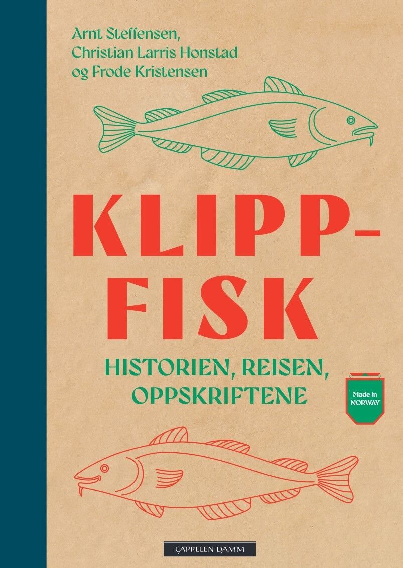 Klippfisk : historien, reisen, oppskriftene
