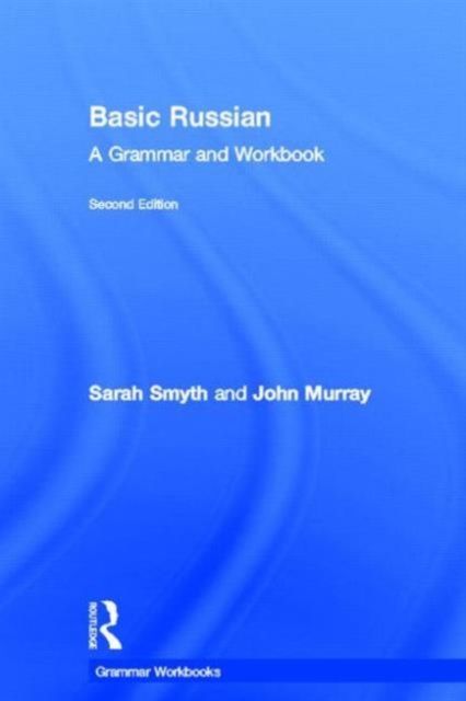 Basic Russian : A Grammar and Workbook