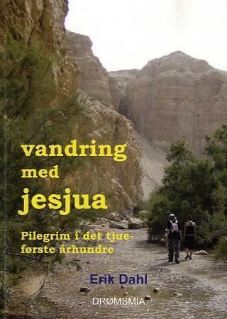Forsidebilde av Vandring med Jesjua : pilegrim i det tjueførste århundre