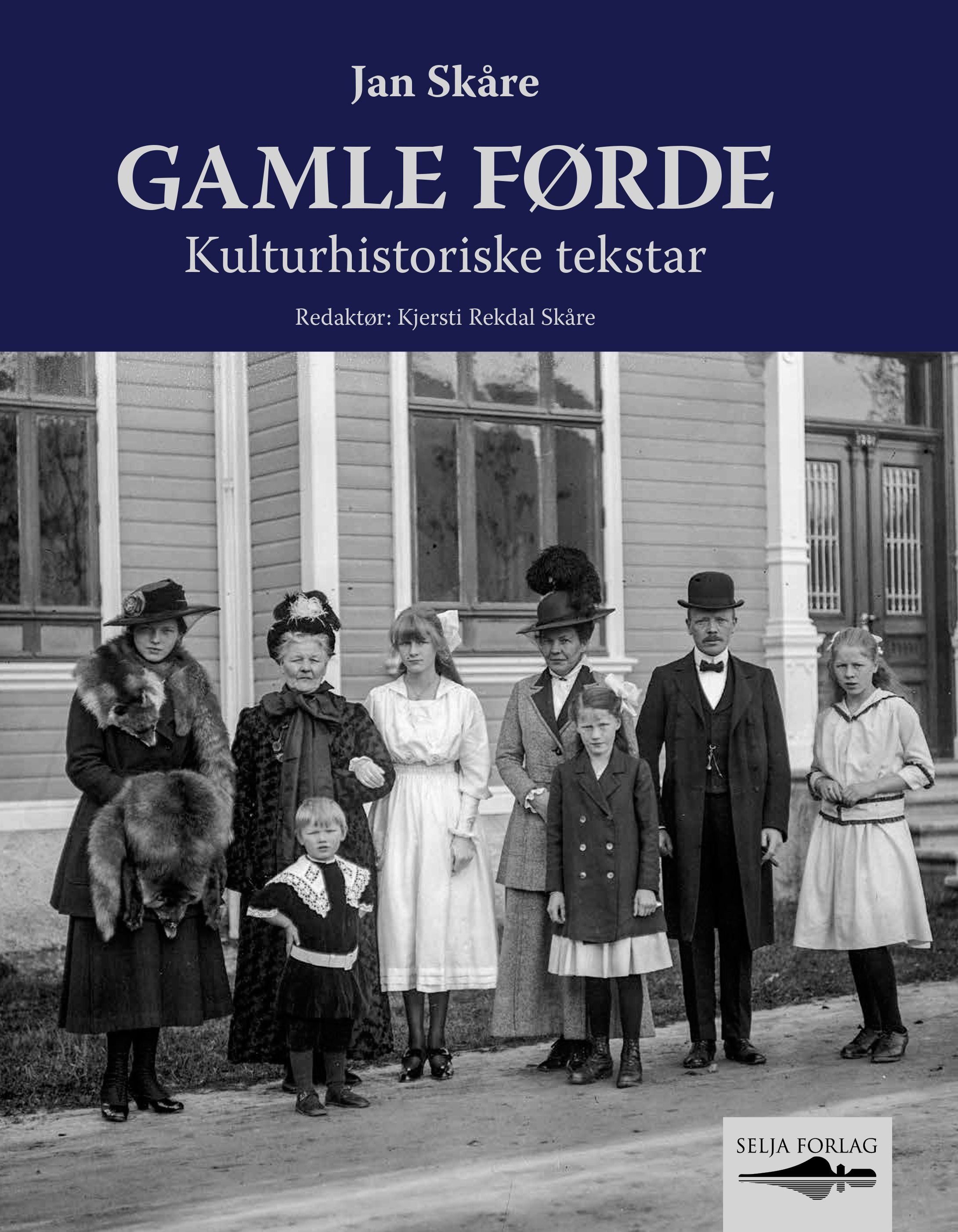 Gamle Førde : kulturhistoriske tekstar