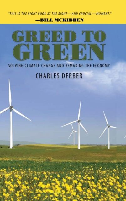 Greed to Green : Solving Climate Change and Remaking the Economy
