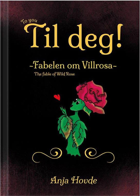 Til deg! : Fabelen om villrosa