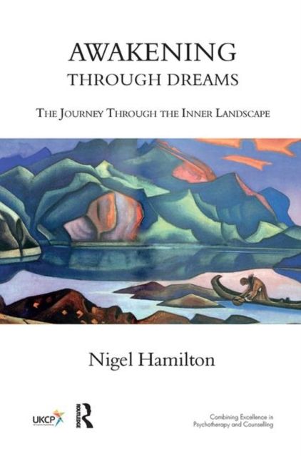 Awakening Through Dreams : The Journey Through the Inner Landscape