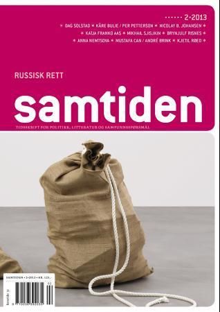 Samtiden. Hefte 2 2013 : tidsskrift for politikk, litteratur og samfunnsspørsmål