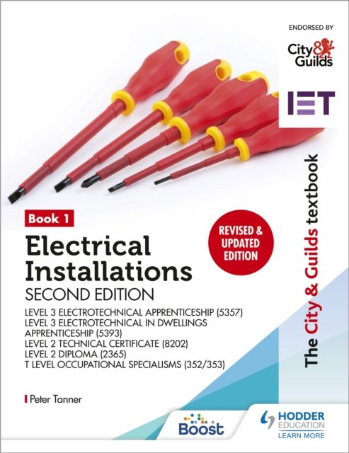 Forsidebilde av The City & Guilds Textbook: Book 1 Electrical Installations, Second Edition: For the Level 3 Apprenticeships (5357 and 5393), Level 2 Technical Certificate (8202), Level 2 Diploma (2365) & T Level Occupational Specialisms (8710)