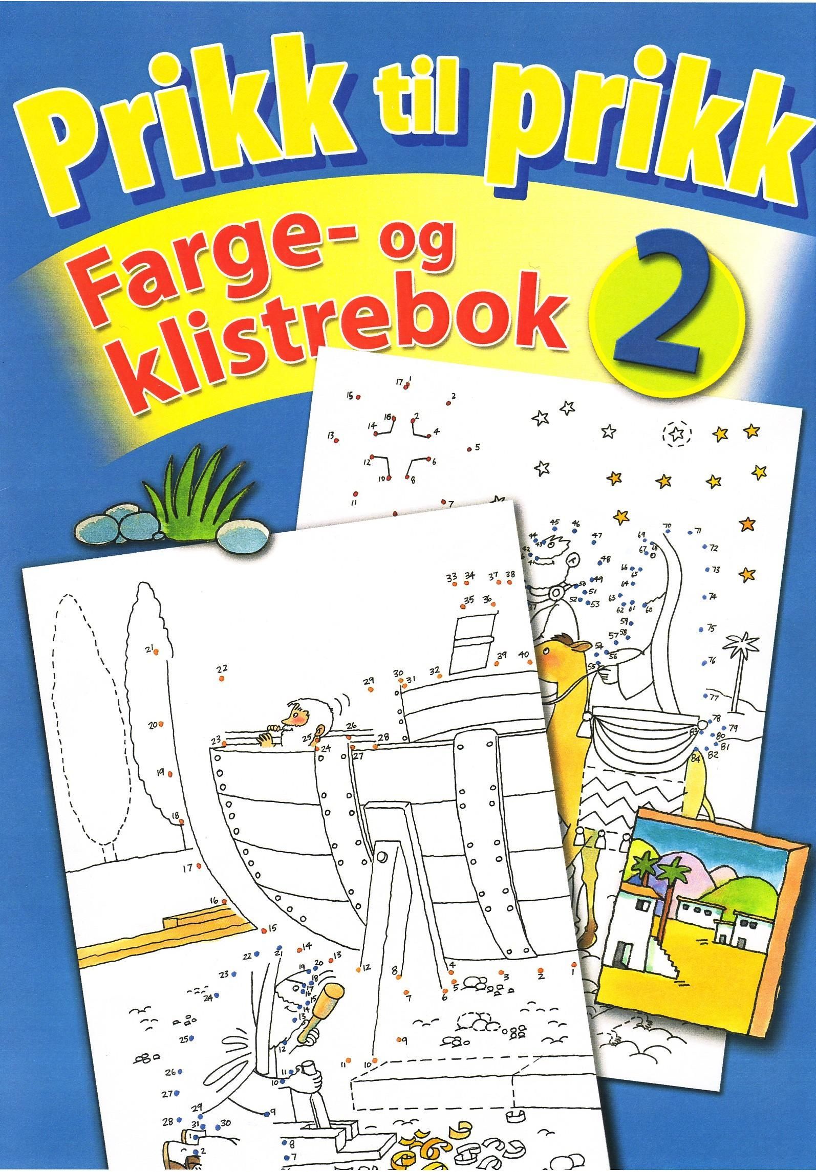 Prikk til prikk : farge- og klistrebok 2