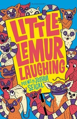 Little Lemur Laughing : By the winner of the Laugh Out Loud Award. ‘A real crowd-pleaser’ LoveReading4Kids