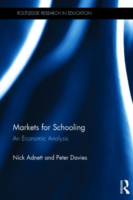 Markets for Schooling : An Economic Analysis