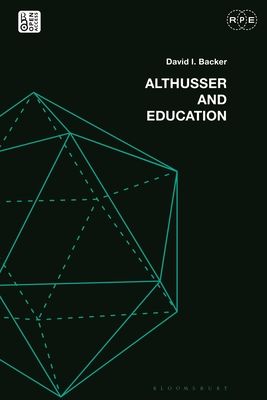 Althusser and Education : Reassessing Critical Education