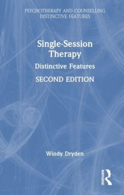Single-Session Therapy : Distinctive Features
