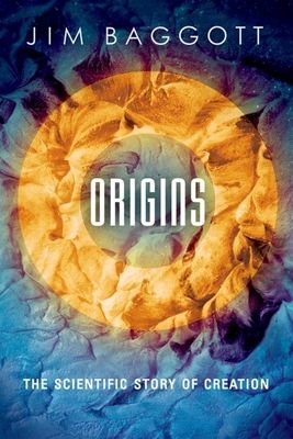 Origins : The Scientific Story of Creation