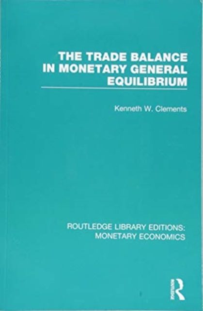 The Trade Balance in Monetary General Equilibrium