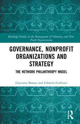 Governance, Nonprofit Organizations and Strategy : The Network Philanthropy Model