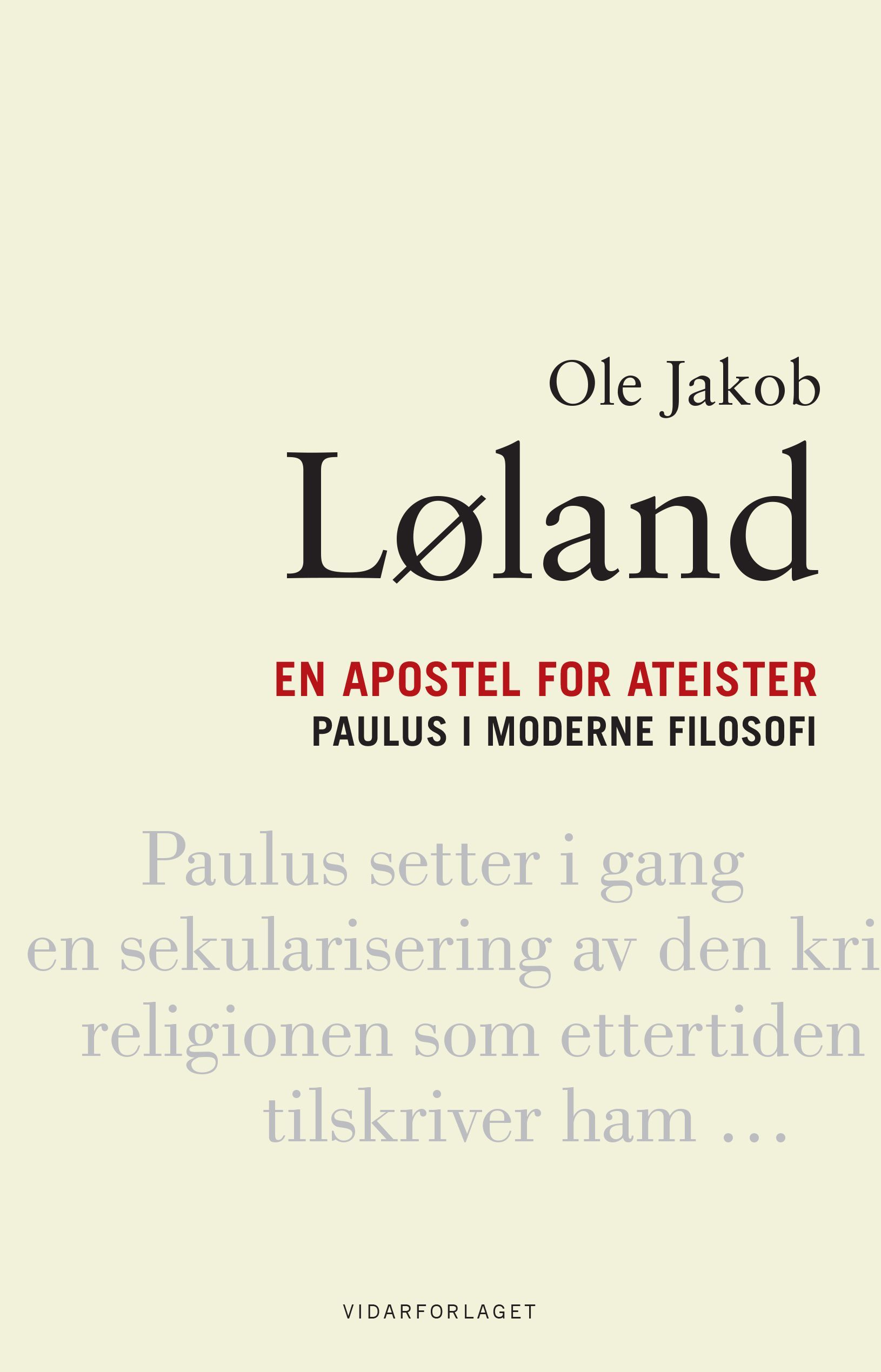 En apostel for ateister : Paulus i moderne filosofi