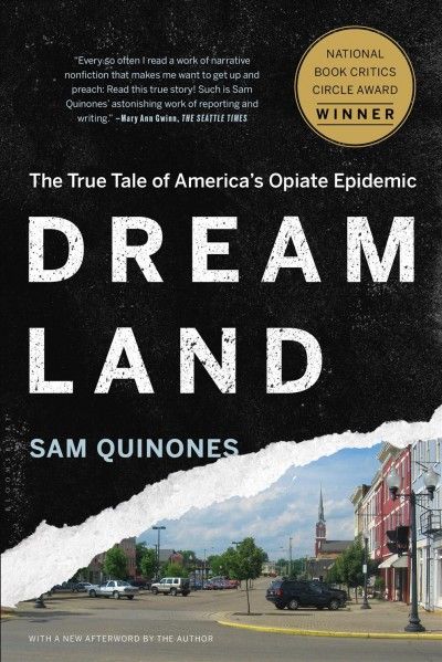 Dreamland : the true tale of America's opiate epidemic