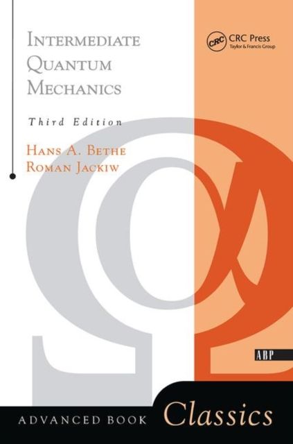 Intermediate Quantum Mechanics : Third Edition