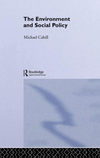 The Environment and Social Policy