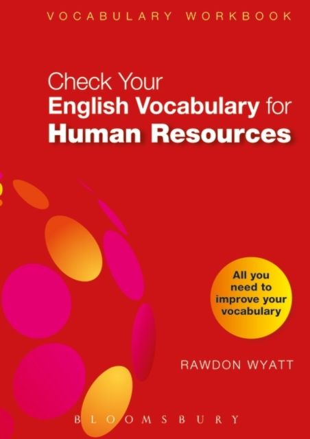 Check Your English Vocabulary for Human Resources : All you need to pass your exams
