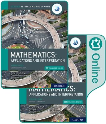 Mathematics : applications and interpretation. Higher level. Course companion