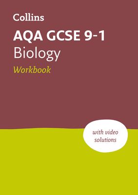 AQA GCSE 9-1 Biology Workbook : Ideal for the 2025 and 2026 Exams