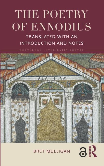 The Poetry of Ennodius : Translated with an Introduction and Notes