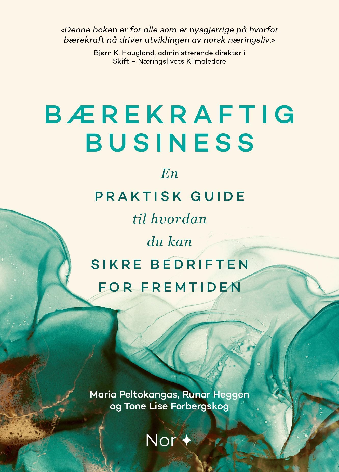 Forsidebilde av Bærekraftig business : en praktisk guide til hvordan du kan sikre bedriften for fremtiden