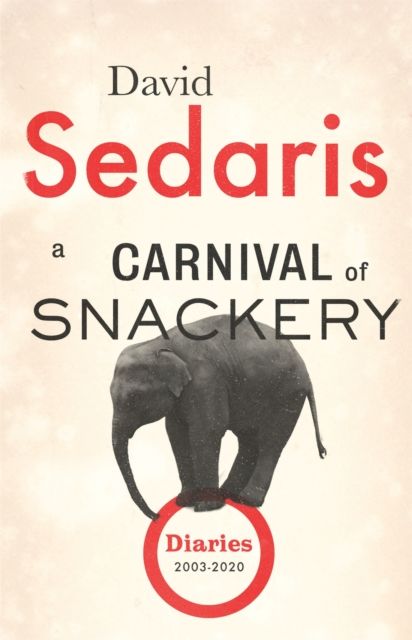 Forsidebilde av A Carnival of Snackery : Diaries: Volume Two