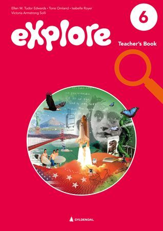 Explore 6, 2. utg. : engelsk for barnetrinnet. Teacher's book