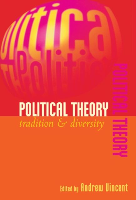 Political Theory : Tradition and Diversity