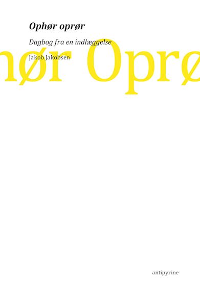 Ophør oprør : dagbok fra en indlæggelse