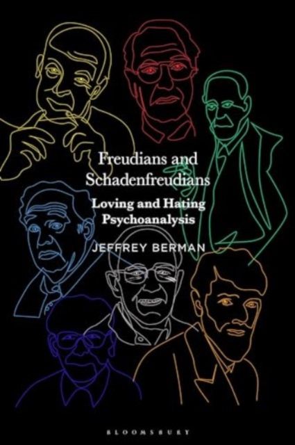 Freudians and Schadenfreudians : Loving and Hating Psychoanalysis
