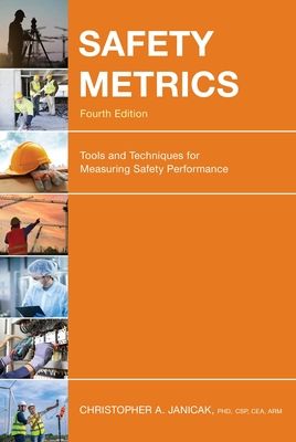 Forsidebilde av Safety Metrics : Tools and Techniques for Measuring Safety Performance