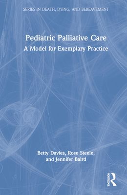 Pediatric Palliative Care : A Model for Exemplary Practice