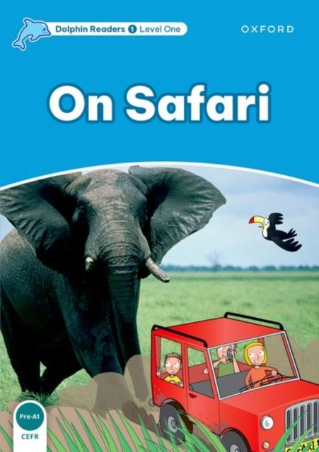 Dolphin Readers Level 1: On Safari