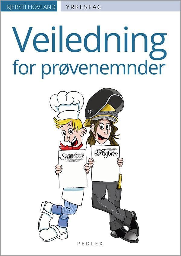 Veiledning for prøvenemnder : yrkesfag