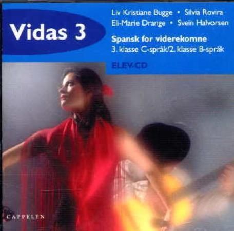 Vidas 3 : elev-CD : spansk for viderekomne : 3. klasse C-språk/2. klasse B-språk