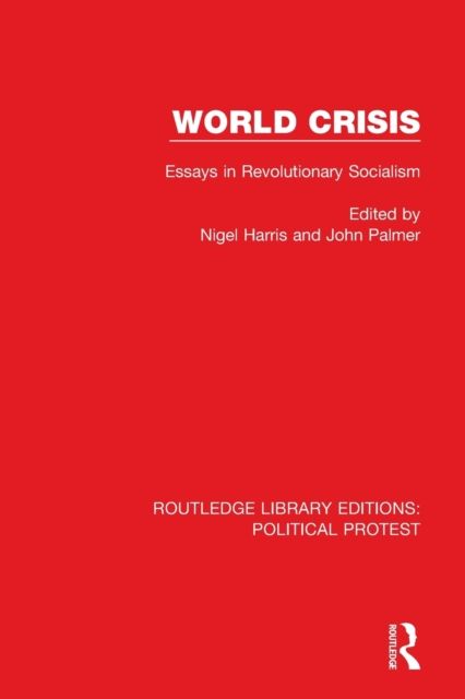World Crisis : Essays in Revolutionary Socialism
