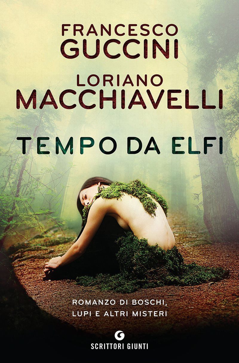 Tempo da elfi : romanzo di boschi, lupi e altri misteri