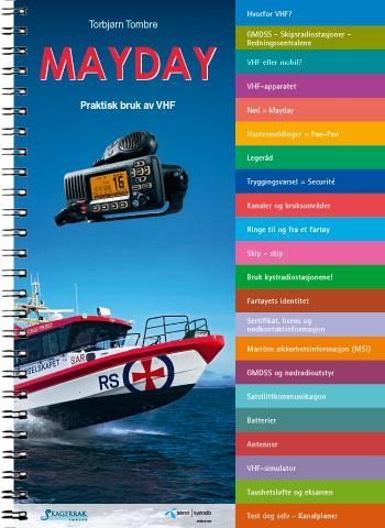 Mayday : praktisk bruk av VHF