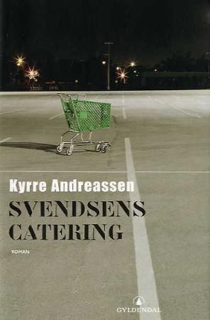 Svendsens catering : roman