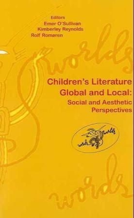 Children's literature global and local : social and aesthetic perspectives