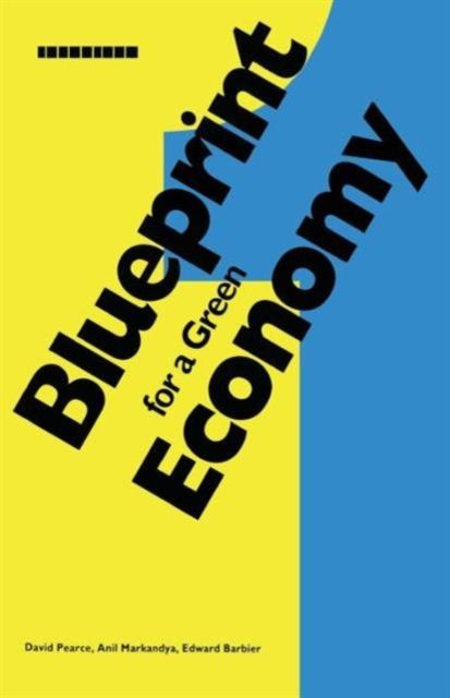 Blueprint 1 : For a Green Economy