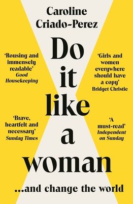 Do it like a woman : ... and change the world