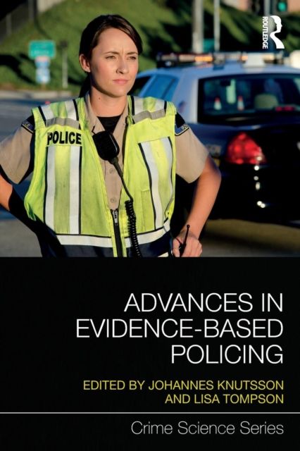 Advances in Evidence-Based Policing