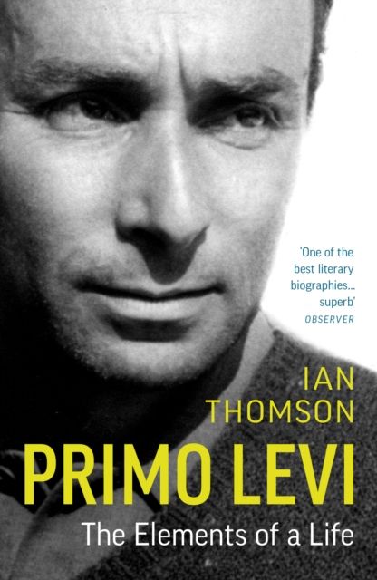 Primo Levi : The Elements of a Life