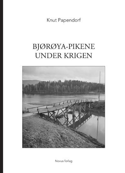 "Tyskerjentene" på Bjørøya : nytt lys på myndighetenes behandling av "tyskerjentene" under og etter 2. verdenskrig
