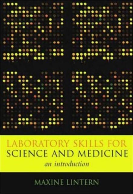 Laboratory Skills for Science and Medicine : An Introduction
