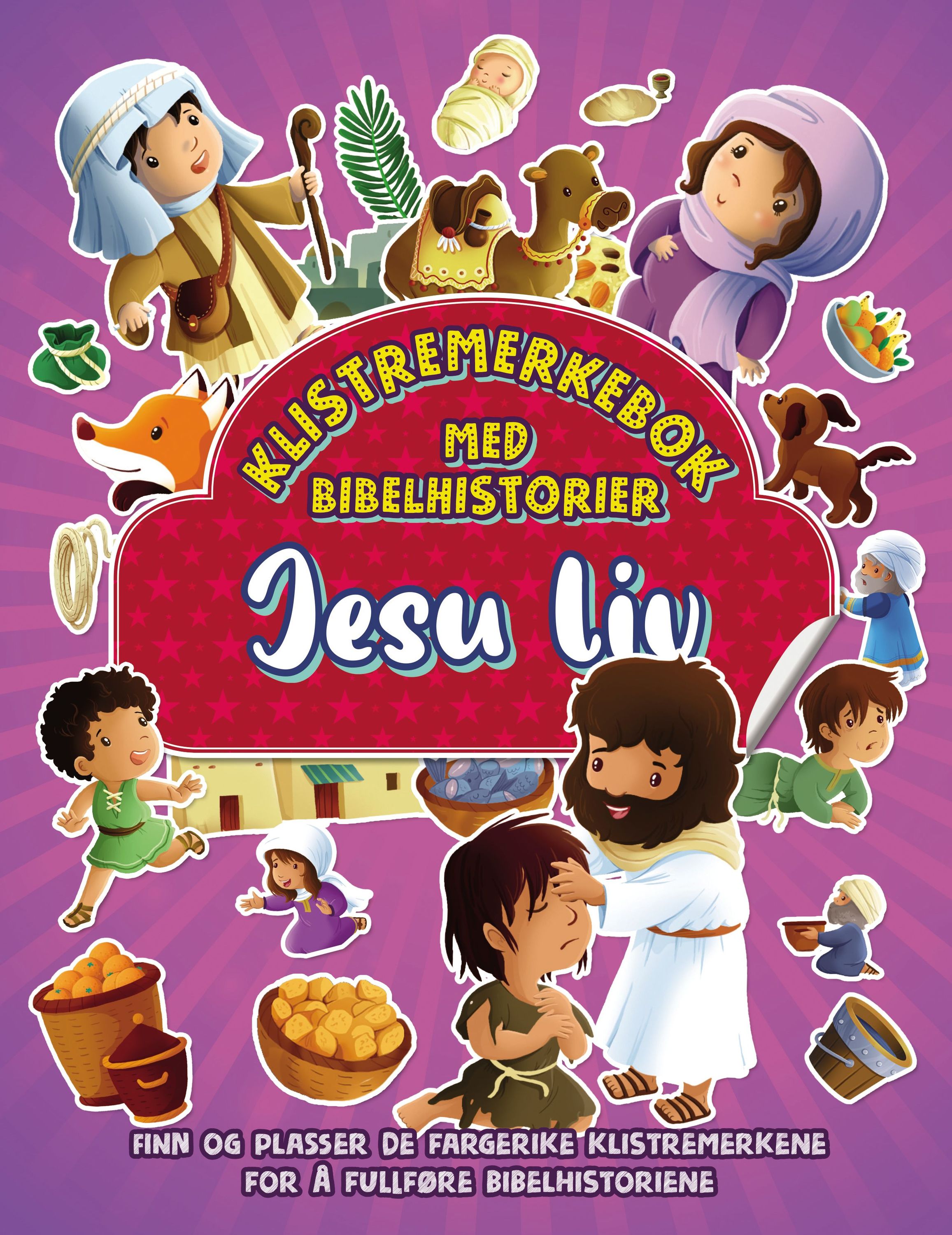 Jesu liv : klistremerkebok med bibelhistorier